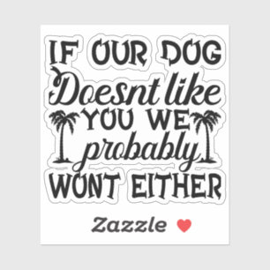 Dog Lover Sticker   Funny Dog Sticker  