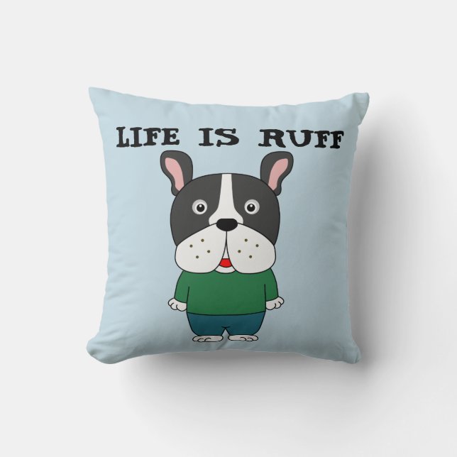 DOG LOVER THROW PILLOW, LIFE IS RUFF CUSHION (Front)
