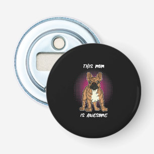 Dog Lovers French Bulldog Gifts Women Men Kids Bottle Opener