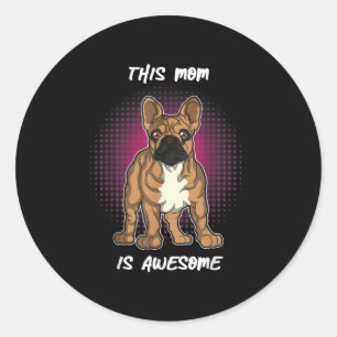 Dog Lovers   French Bulldog Gifts Women Men Kids Classic Round Sticker