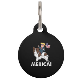 Dog Lovers Trump Riding Papillon Merica Pet Tag