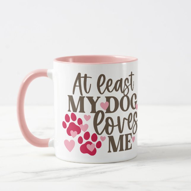 DOG LOVES ME MUG (Left)