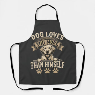 Dog Loves You More Than Himself Vintage Apron