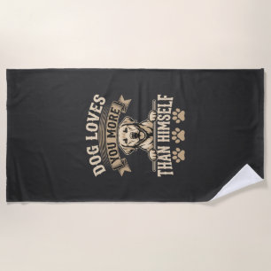 Dog Loves You More Than Himself Vintage Beach Towel