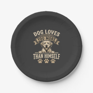 Dog Loves You More Than Himself Vintage Paper Plate
