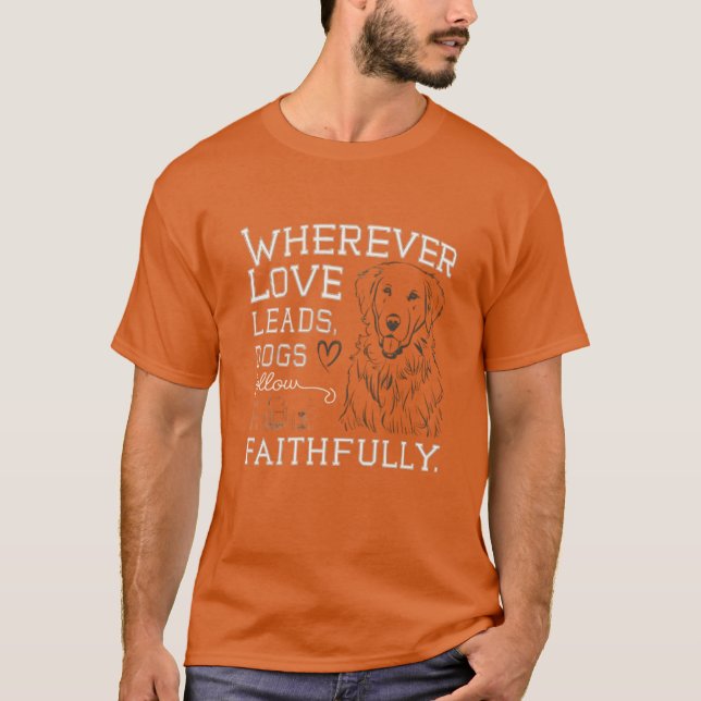 Dog Loves You T-Shirt (Front)