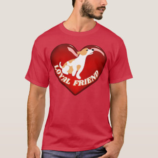 DOG LOYAL FRIEND gift T-Shirt
