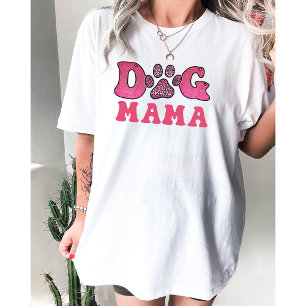 Dog Mama-Pet-Funny T-Shirt