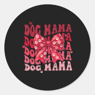 Dog Mama Valentine Coquette Bow Dog Mom Valentines Classic Round Sticker