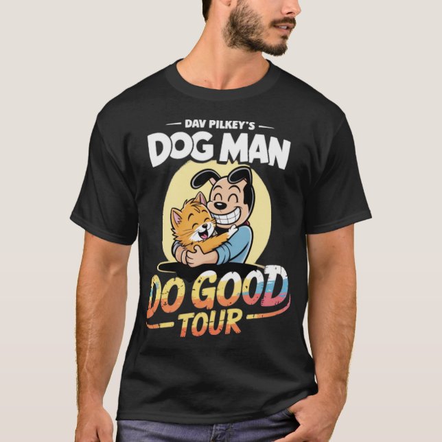 Dog Man Do Good Tour T-Shirt (Front)