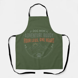 Dog Mom Adventure Buddy Four Legs One Heart. Apron