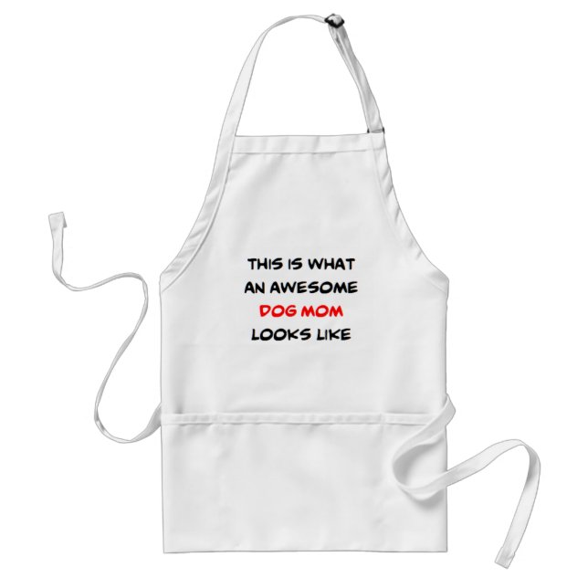 dog mom, awesome standard apron (Front)