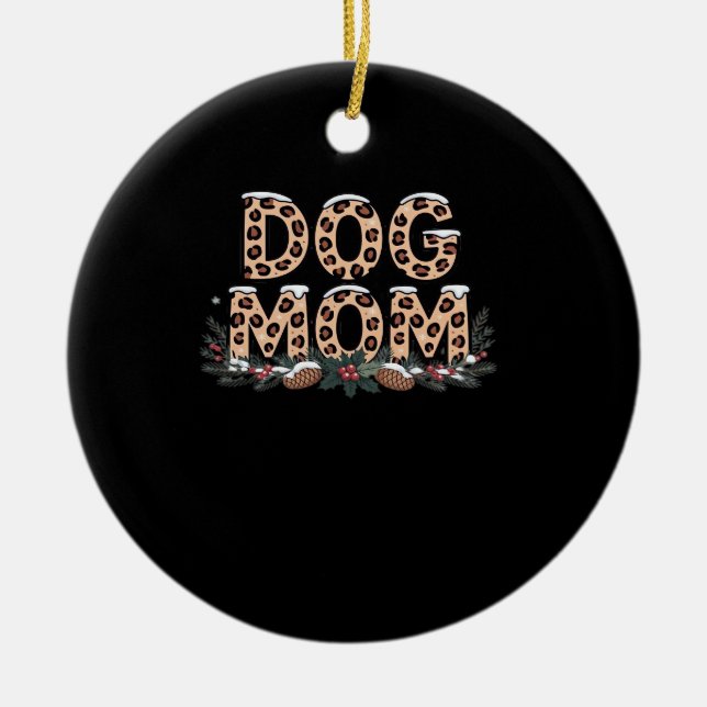 dog mom Classic T-Shirt Ceramic Tree Decoration (Front)