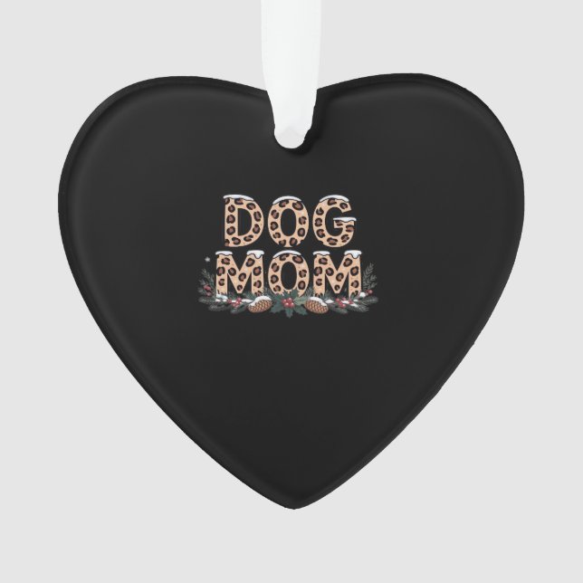 dog mom Classic T-Shirt Ornament (Front)