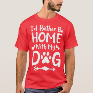 Dog Mom Dog Dad Dog Owner Dog Lover  T-Shirt