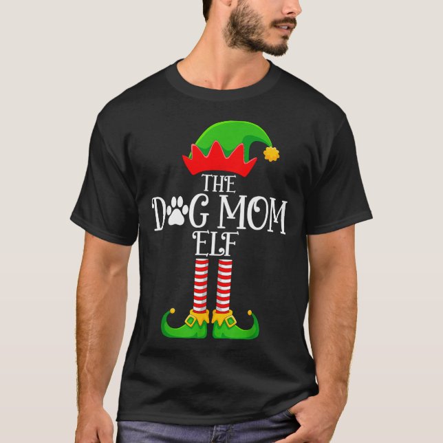 Dog Mom Elf Christmas Family Matching Funny Love E T-Shirt (Front)