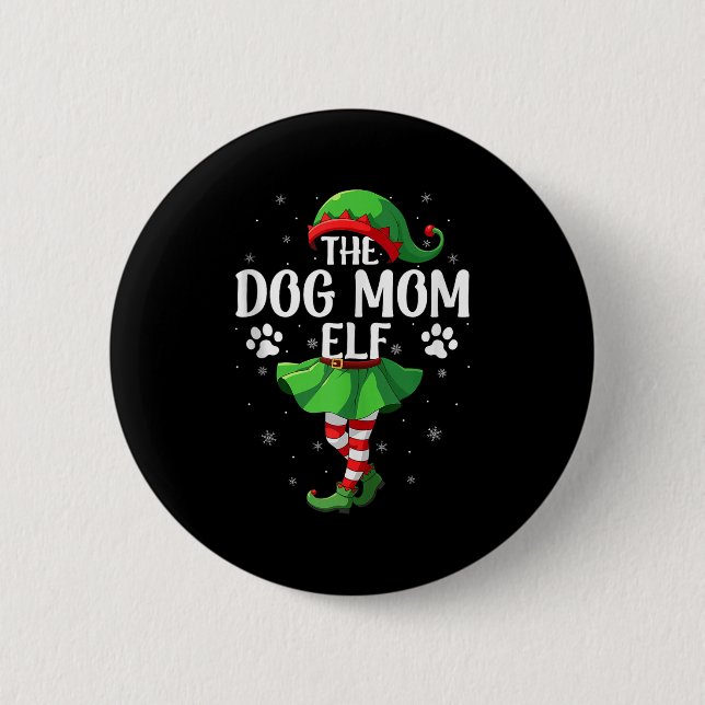 Dog Mom Elf Christmas Girls Women Elf Squad Xmas F 6 Cm Round Badge (Front)