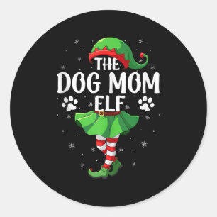 Dog Mom Elf Christmas Girls Women Elf Squad Xmas F Classic Round Sticker
