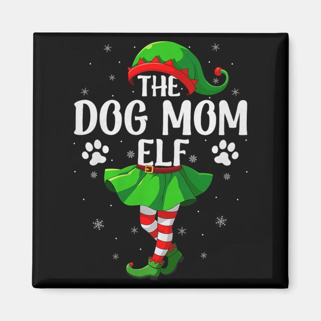 Dog Mom Elf Christmas Girls Women Elf Squad Xmas F Magnet (Front)