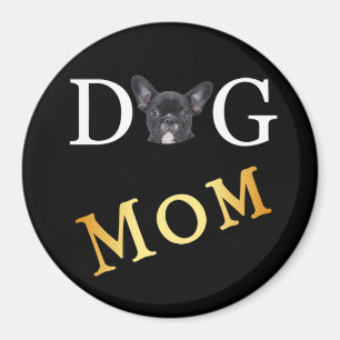 Dog Mom Frenchie Owners Magnet