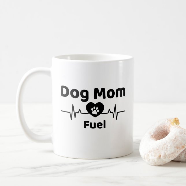 Dog Mom Fuel Mug (With Donut)