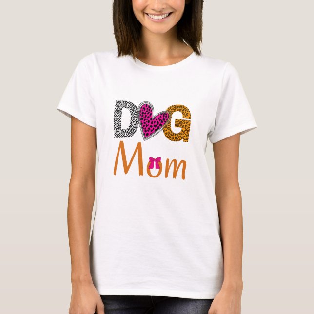 Dog Mom Leopard Print/Trending Dog  Lover Gift T-Shirt (Front)