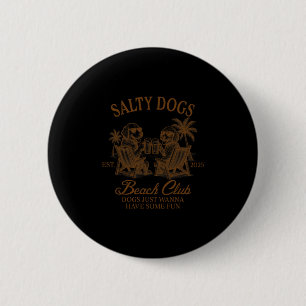 Dog Mom On Vacation Beach Vibes Vacay Salty Dogs B 6 Cm Round Badge
