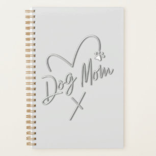 DOG MOM, SILVER HEART PLANNER