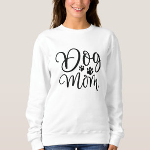 Dog Mom Sweatshirt