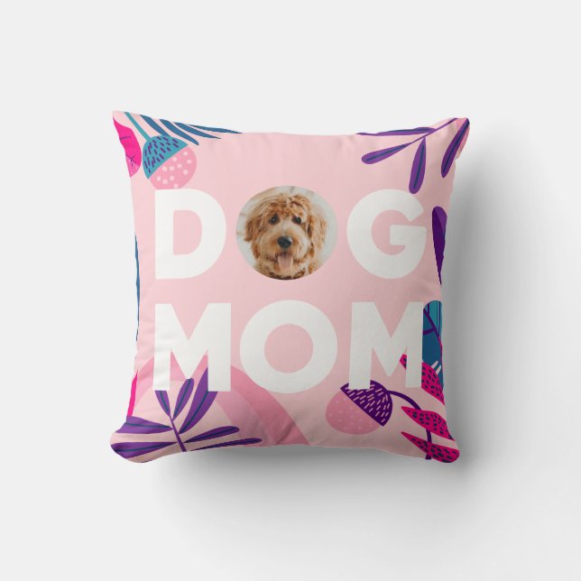 DOG MOM, Your Pup Photo, Pink Flowers & Leaves Cushion (Front)