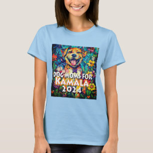 Dog Moms For Kamala T-Shirt