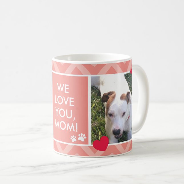 Dog Moms I/We Love You Custom Photo Coral Mug (Front Right)