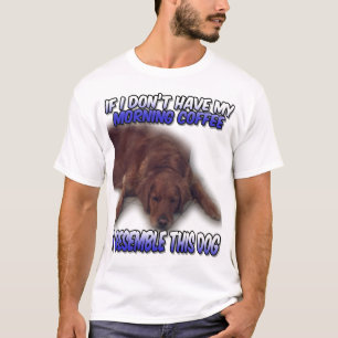 Dog Morning Coffee T-Shirt