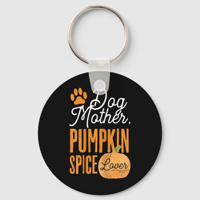 Dog Mother Pumpkin Spice Lover Cute Fall Mum Girls Key Ring (Front)