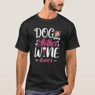 Dog Mother Wine Jack Russell Terrier Dog Mother's  T-Shirt