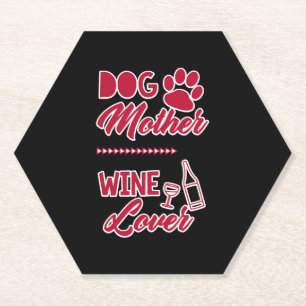 Dog Mother Wine Lover Cute Mum Drinking Gift Paper Coaster