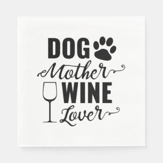 Dog Mother Wine Lover Dog Napkin