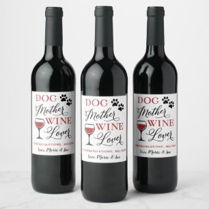 Dog Mother Wine Lover New Pet Mum Personalised Label