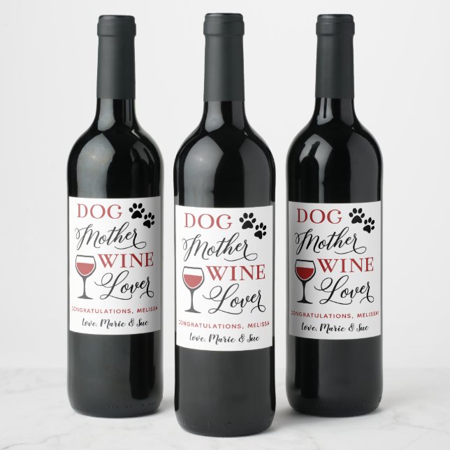 Dog Mother Wine Lover New Pet Mum Personalised Wine Label (Bottles)