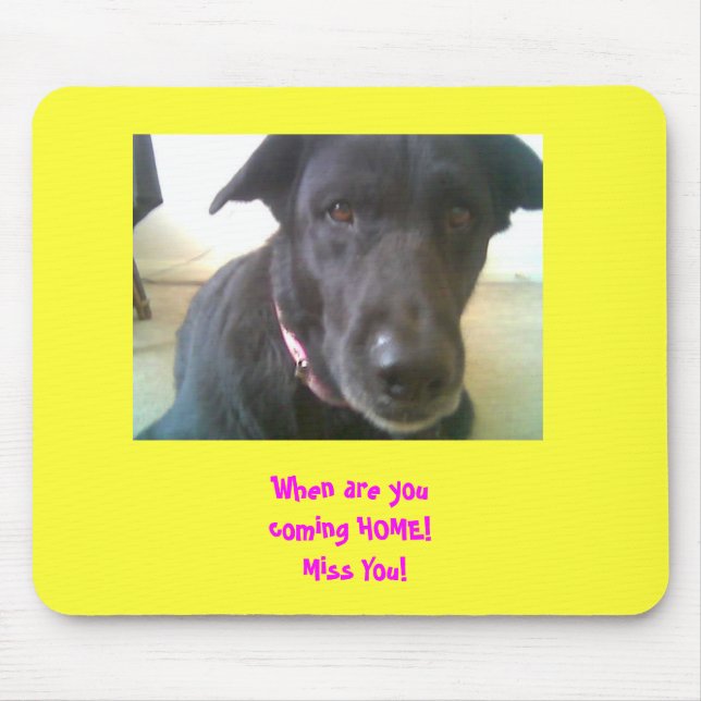 Dog Mousepad "Missing You" (Front)