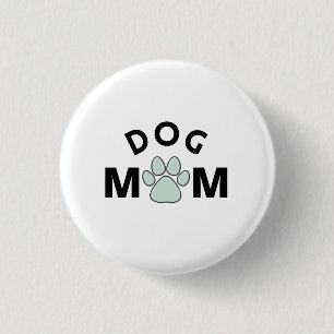 Dog Mum 3 Cm Round Badge