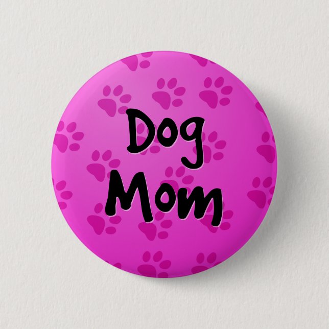 Dog Mum 6 Cm Round Badge (Front)