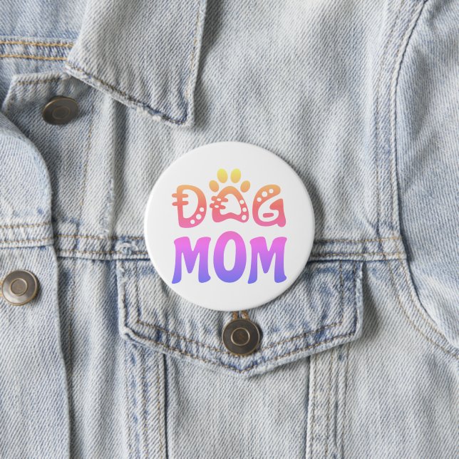 Dog Mum 7.5 Cm Round Badge (In Situ)