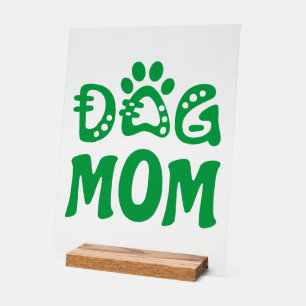 Dog Mum Acrylic Sign