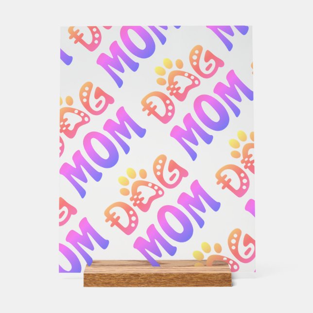 Dog Mum Acrylic Sign (Front)