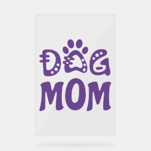 Dog Mum Acrylic Sign