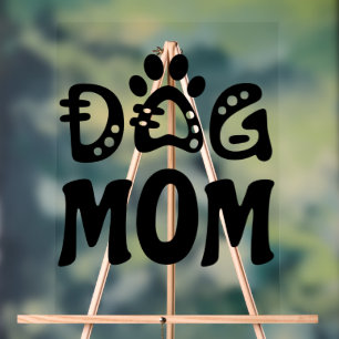 Dog Mum Acrylic Sign