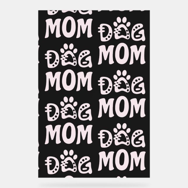 Dog Mum Acrylic Sign (Front)