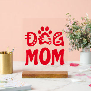 Dog Mum Acrylic Sign