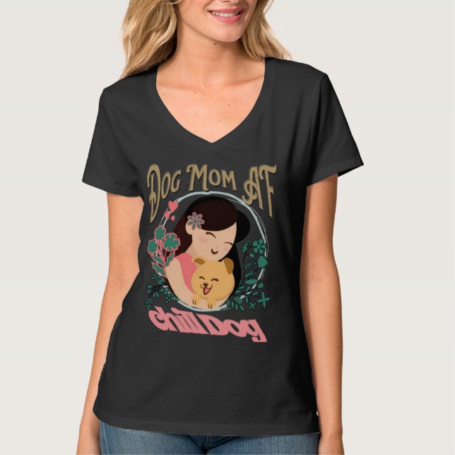 Dog Mum AF T-Shirt (Front)